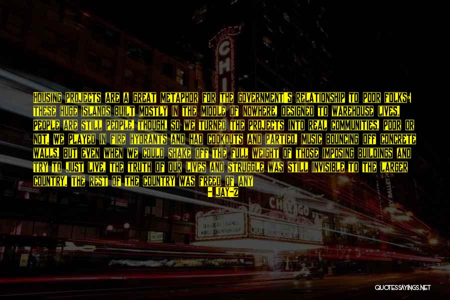 Music In Our Lives Quotes By Jay-Z Music In Our Lives Quotes By Jay-Z
