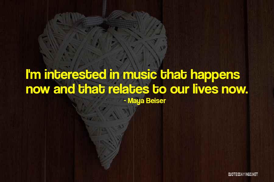 Music In Our Lives Quotes By Maya Beiser Music In Our Lives Quotes By Maya Beiser