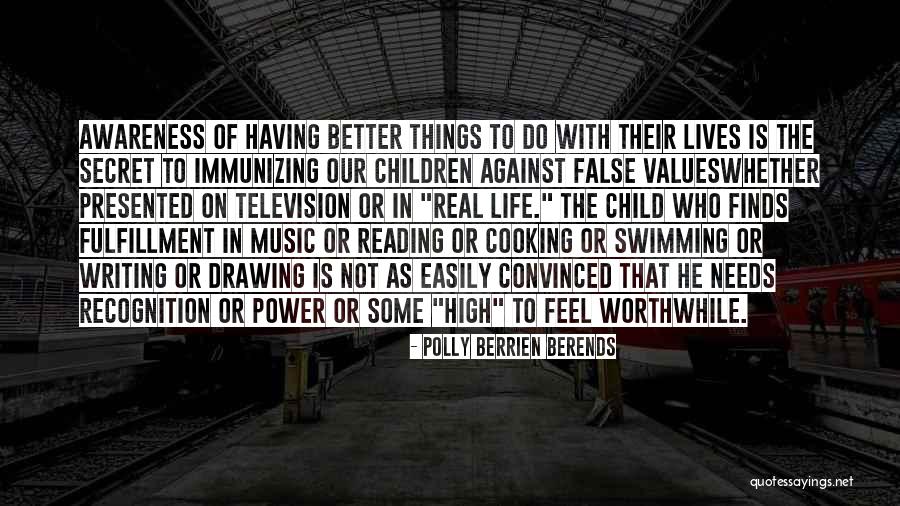 Music In Our Lives Quotes By Polly Berrien Berends Music In Our Lives Quotes By Polly Berrien Berends