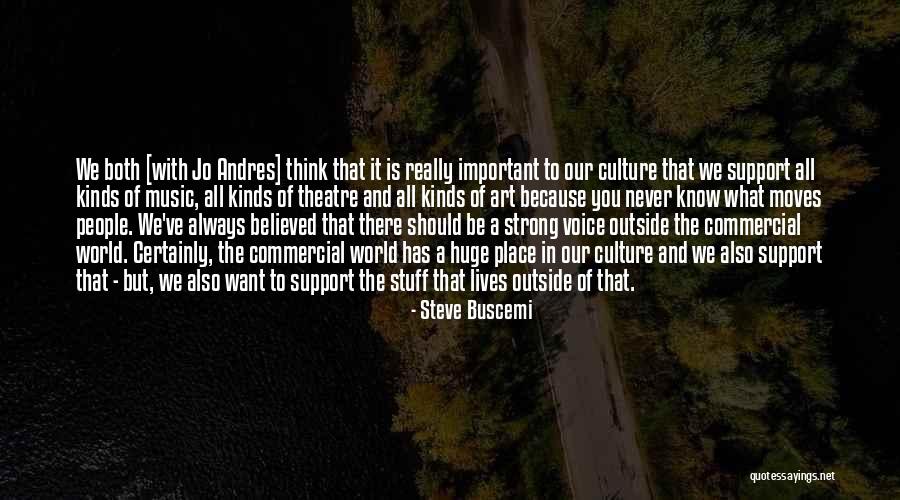 Music In Our Lives Quotes By Steve Buscemi Music In Our Lives Quotes By Steve Buscemi