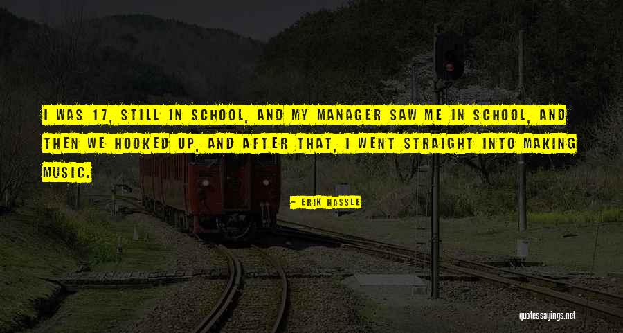 Music In School Quotes By Erik Hassle Music In School Quotes By Erik Hassle