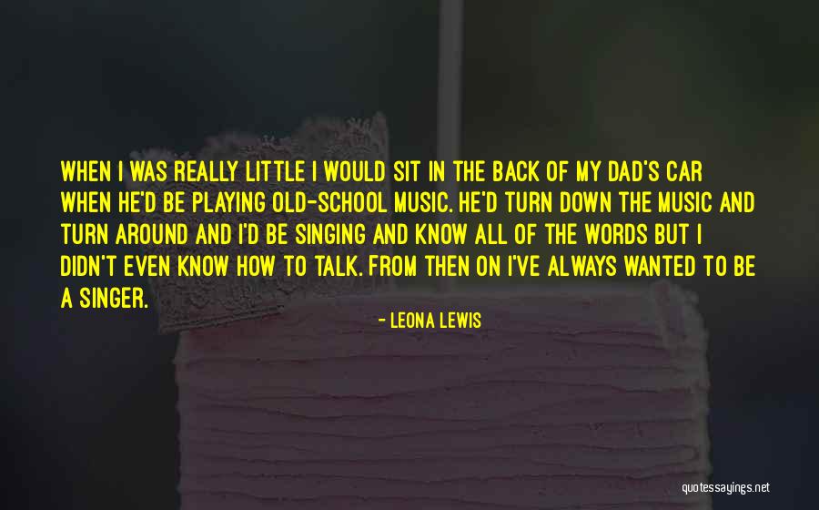 Music In School Quotes By Leona Lewis Music In School Quotes By Leona Lewis