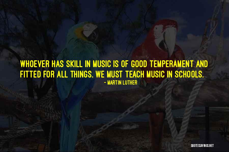 Music In School Quotes By Martin Luther Music In School Quotes By Martin Luther