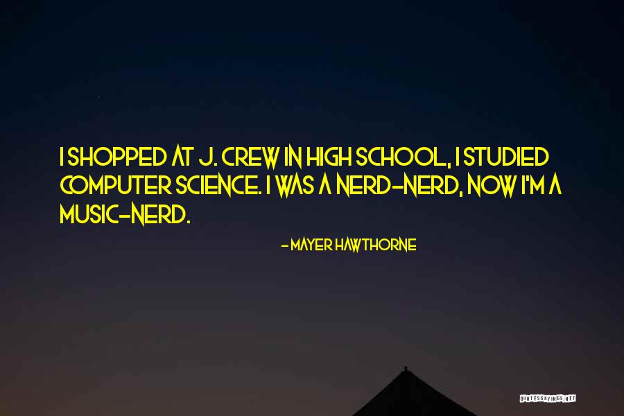 Music In School Quotes By Mayer Hawthorne Music In School Quotes By Mayer Hawthorne