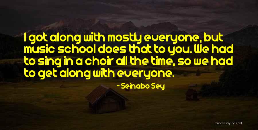 Music In School Quotes By Seinabo Sey Music In School Quotes By Seinabo Sey