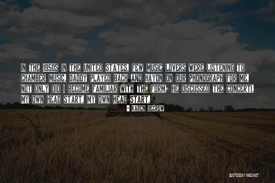 Music In The 1950s Quotes By Karen DeCrow Music In The 1950s Quotes By Karen DeCrow