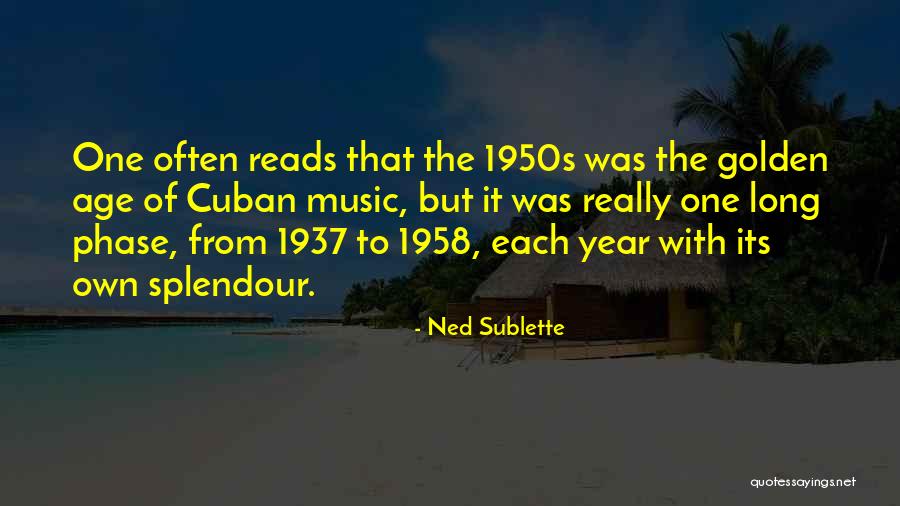 Music In The 1950s Quotes By Ned Sublette Music In The 1950s Quotes By Ned Sublette