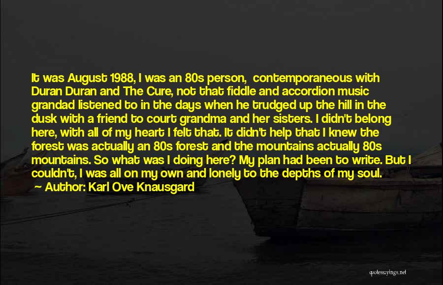 Music In The 80s Quotes By Karl Ove Knausgard