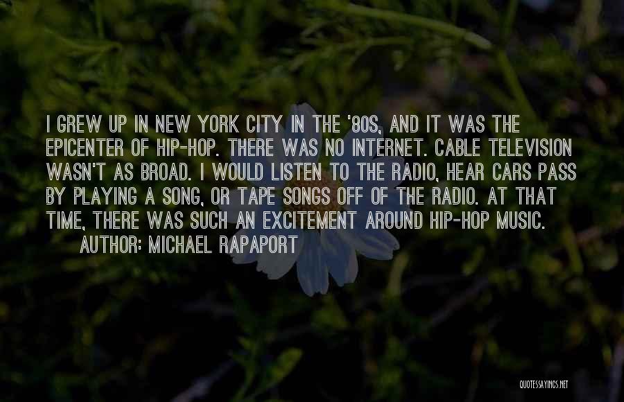 Music In The 80s Quotes By Michael Rapaport