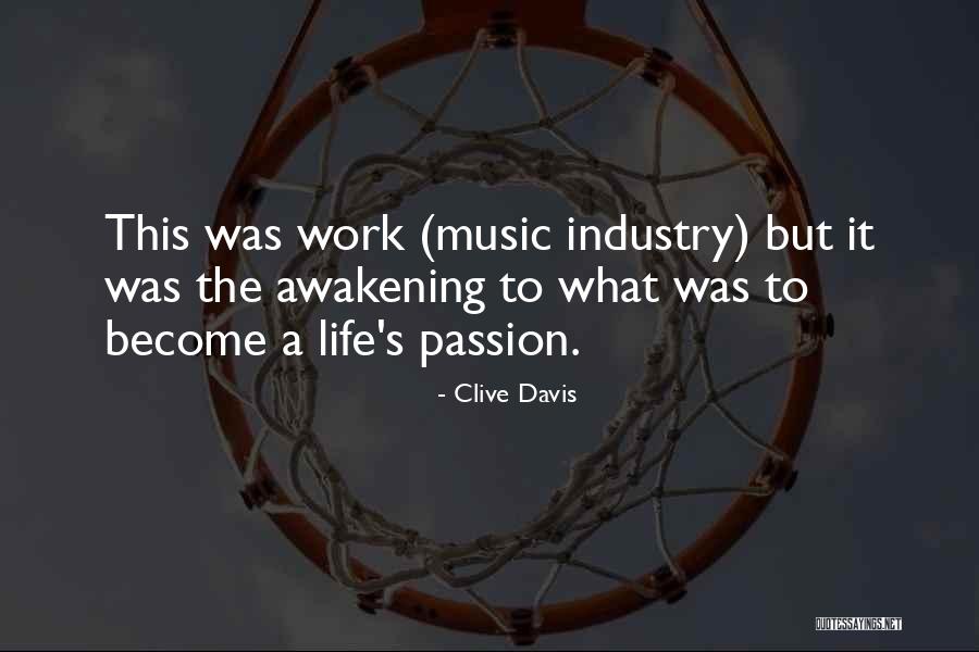 Music In The Awakening Quotes By Clive Davis