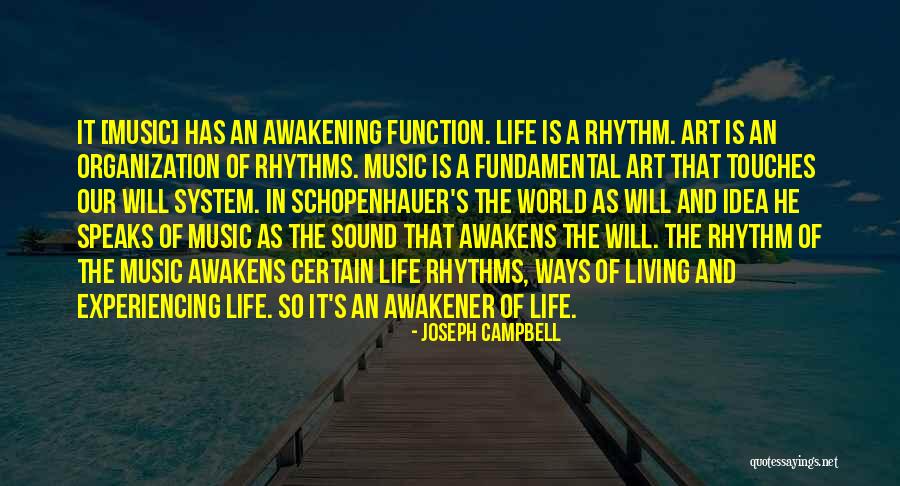 Music In The Awakening Quotes By Joseph Campbell