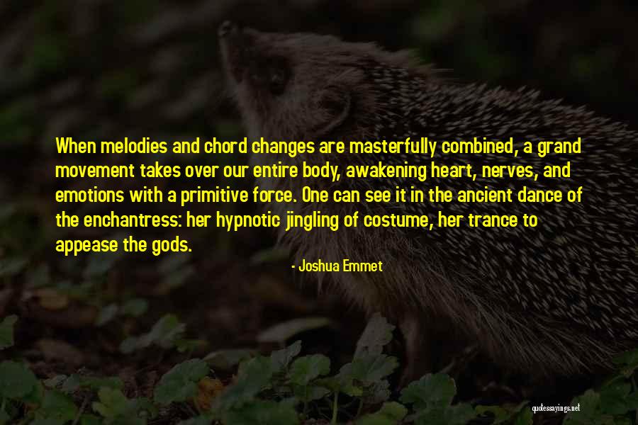 Music In The Awakening Quotes By Joshua Emmet