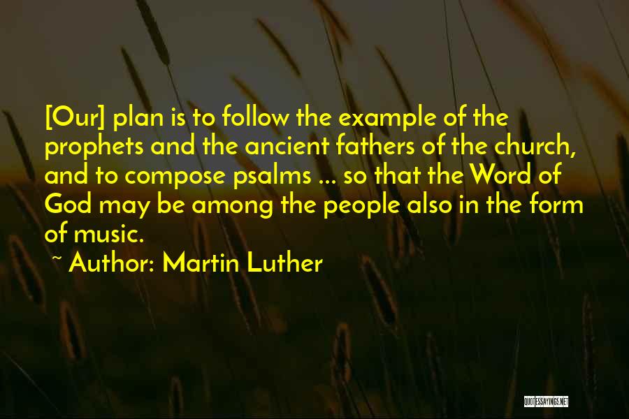 Music In The Church Quotes By Martin Luther