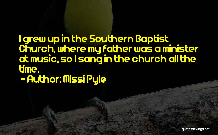 Music In The Church Quotes By Missi Pyle