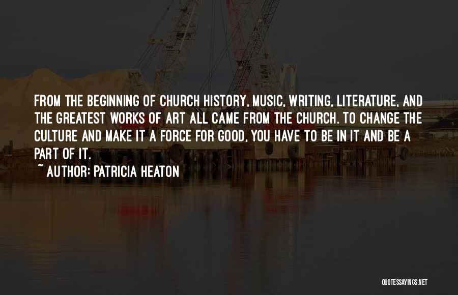 Music In The Church Quotes By Patricia Heaton