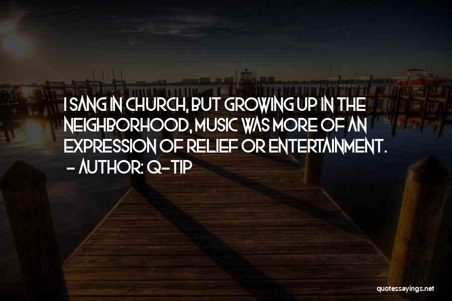 Music In The Church Quotes By Q-Tip