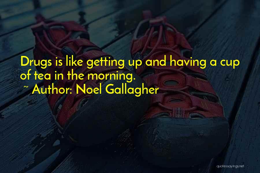 Music In The Morning Quotes By Noel Gallagher