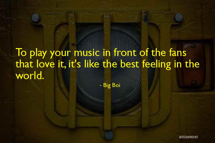 Music In The World Quotes By Big Boi Music In The World Quotes By Big Boi