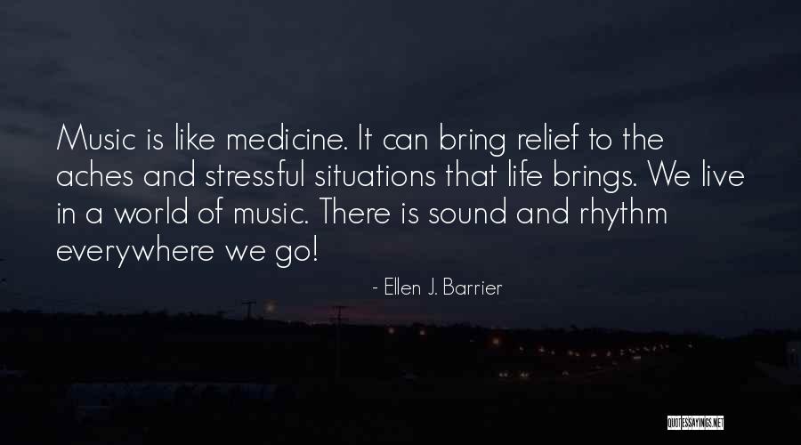 Music In The World Quotes By Ellen J. Barrier Music In The World Quotes By Ellen J. Barrier
