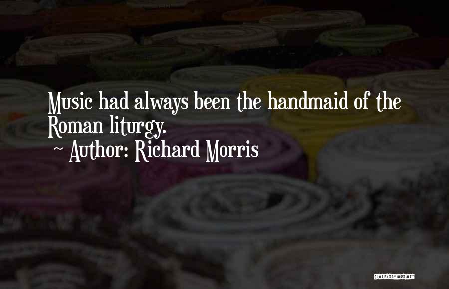 Music In Where Are You Going Where Have You Been Quotes By Richard Morris