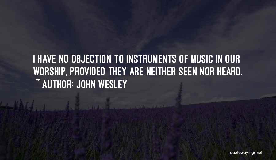 Music In Worship Quotes By John Wesley