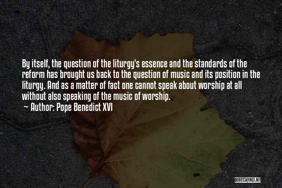 Music In Worship Quotes By Pope Benedict XVI