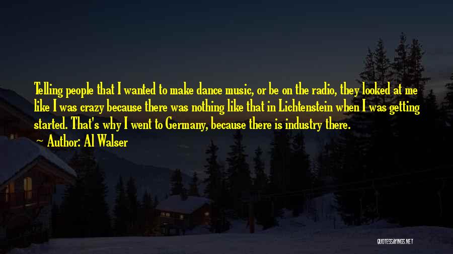 Music Industry Quotes By Al Walser