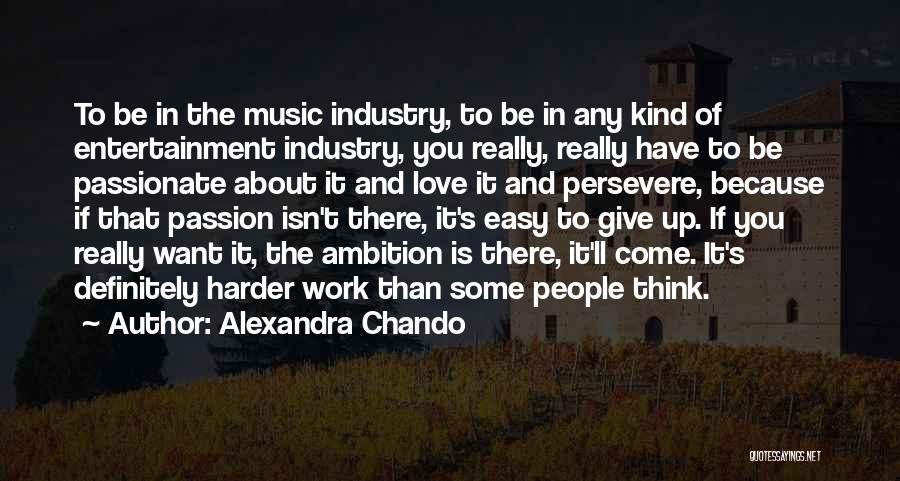 Music Industry Quotes By Alexandra Chando