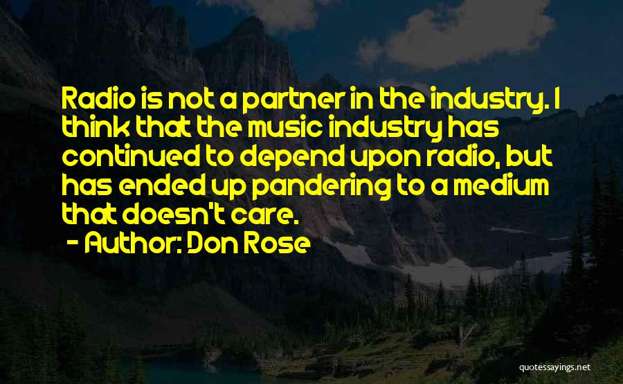 Music Industry Quotes By Don Rose