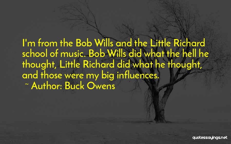 Music Influences Quotes By Buck Owens
