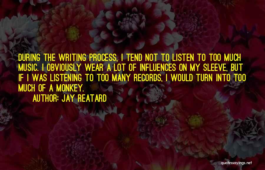 Music Influences Quotes By Jay Reatard
