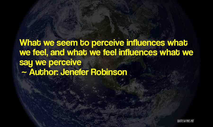 Music Influences Quotes By Jenefer Robinson