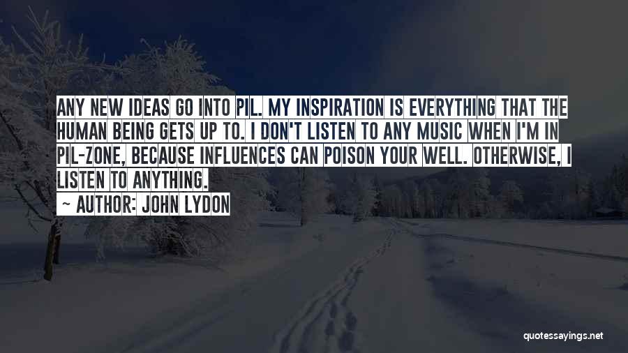 Music Influences Quotes By John Lydon