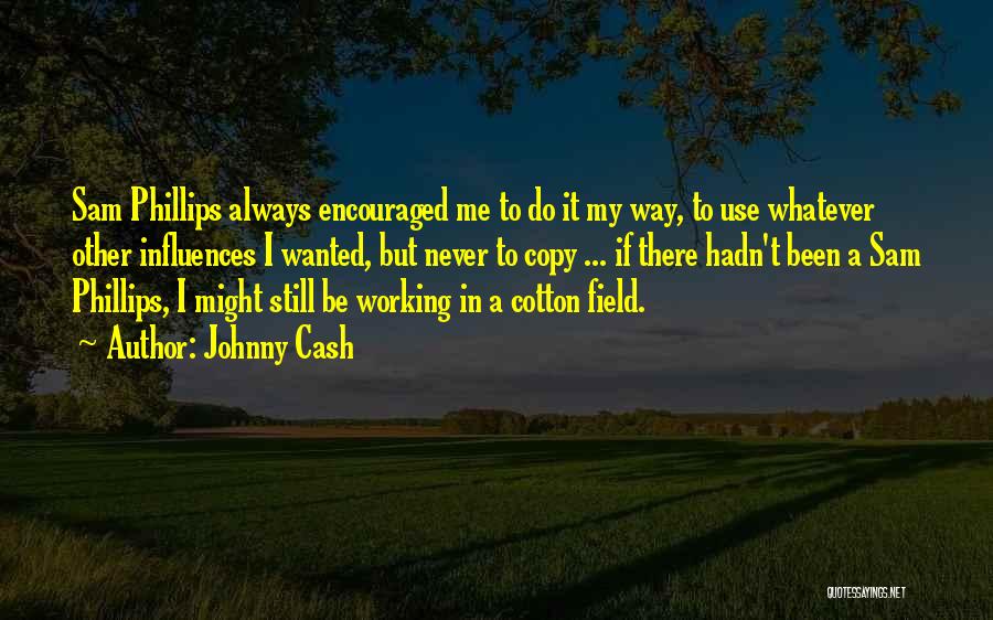 Music Influences Quotes By Johnny Cash