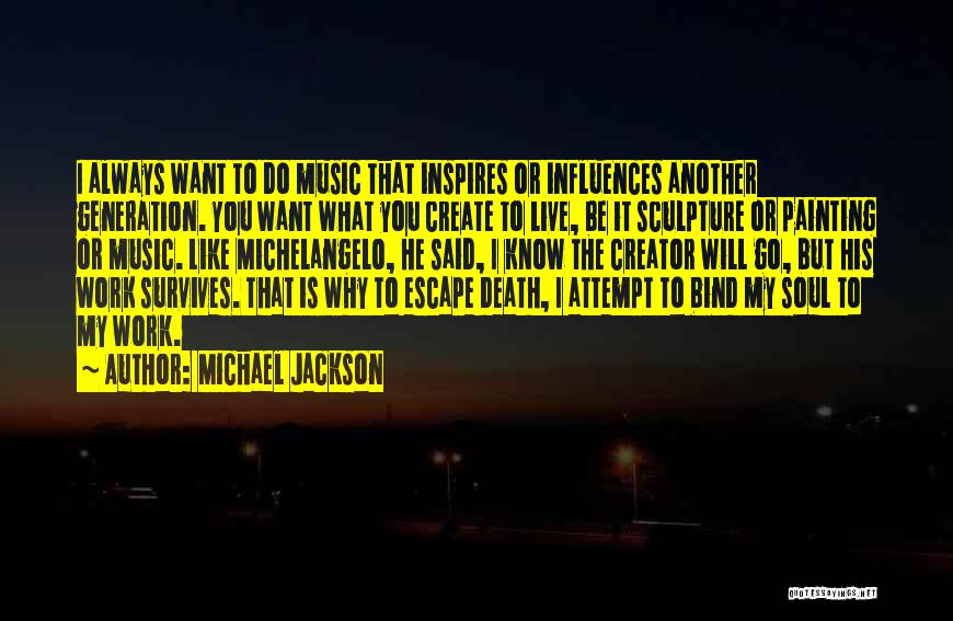 Music Influences Quotes By Michael Jackson