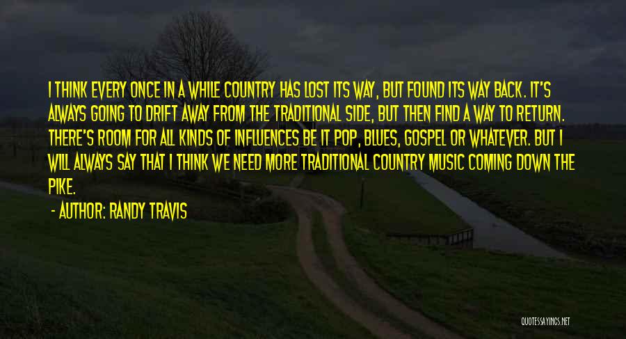 Music Influences Quotes By Randy Travis