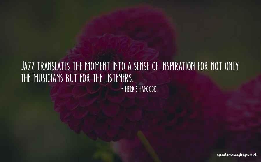 Music Inspiration Quotes By Herbie Hancock Music Inspiration Quotes By Herbie Hancock