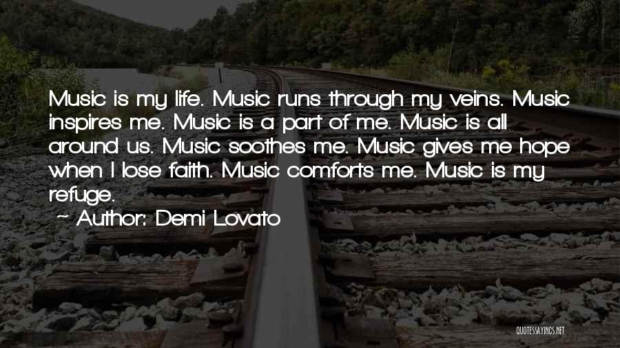Music Inspires Me Quotes By Demi Lovato