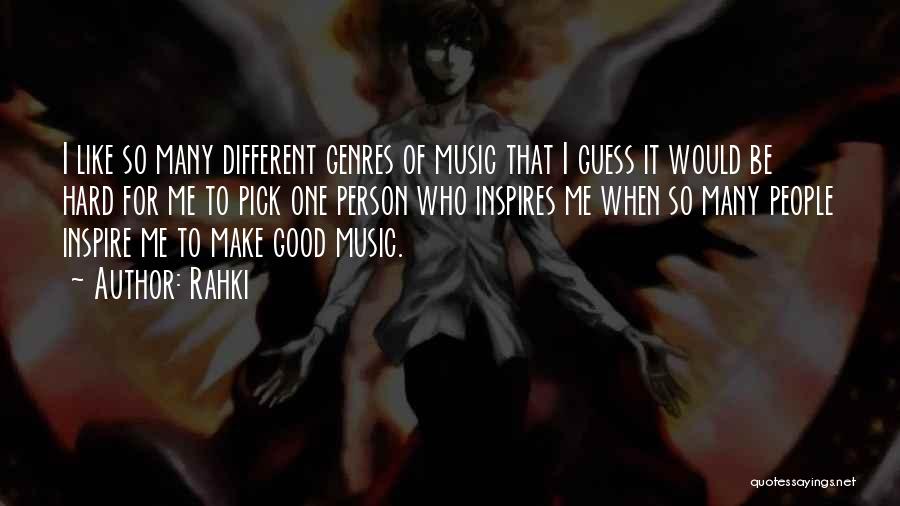 Music Inspires Me Quotes By Rahki