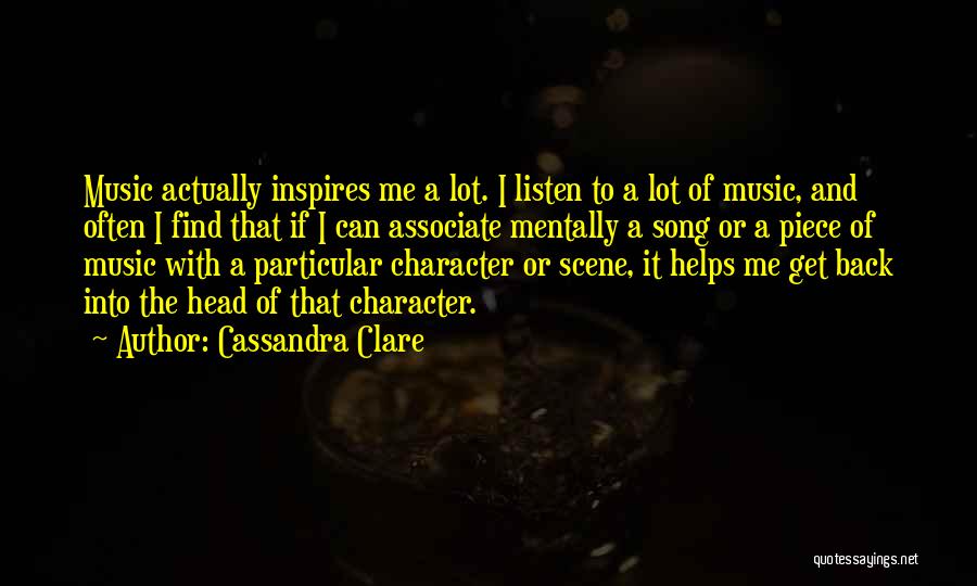 Music Inspires Quotes By Cassandra Clare