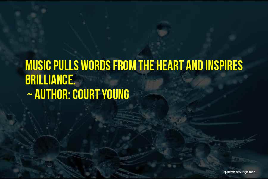 Music Inspires Quotes By Court Young