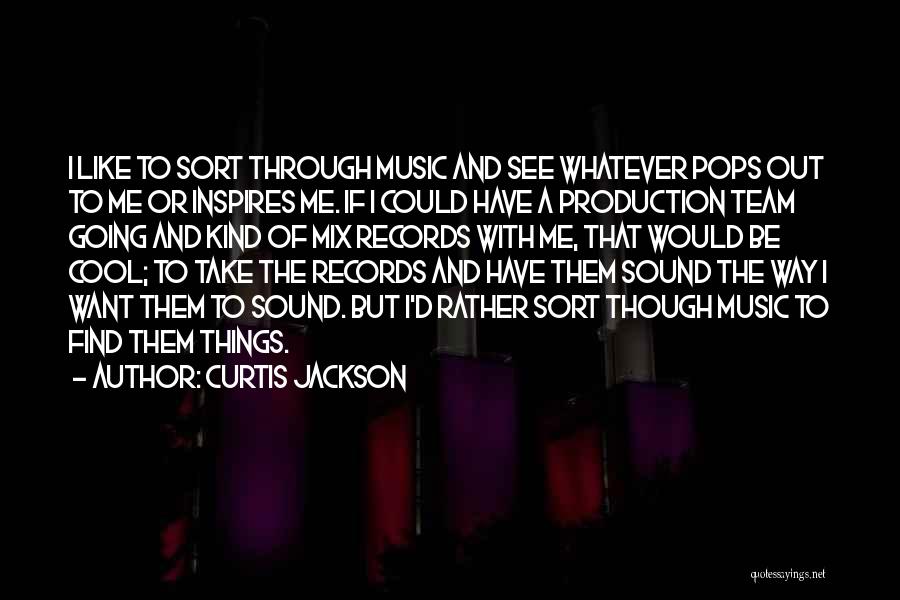 Music Inspires Quotes By Curtis Jackson