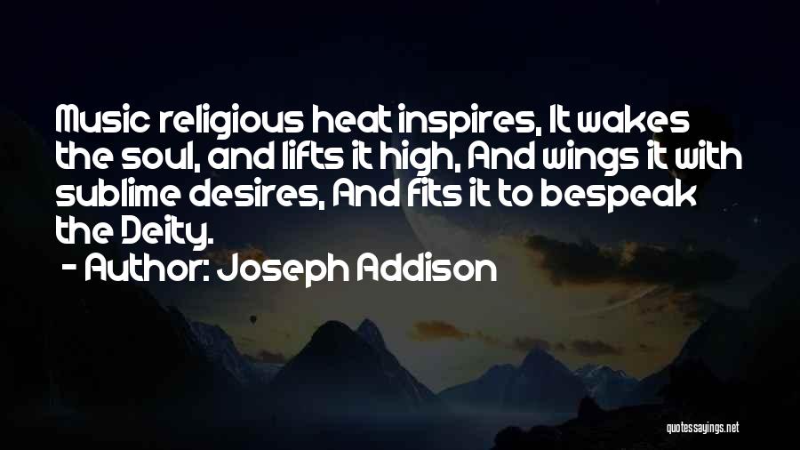 Music Inspires Quotes By Joseph Addison