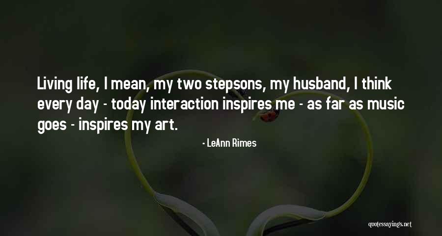 Music Inspires Quotes By LeAnn Rimes