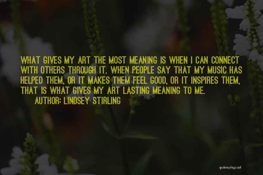 Music Inspires Quotes By Lindsey Stirling