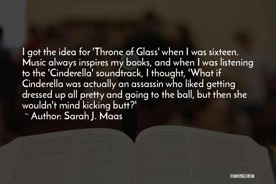 Music Inspires Quotes By Sarah J. Maas