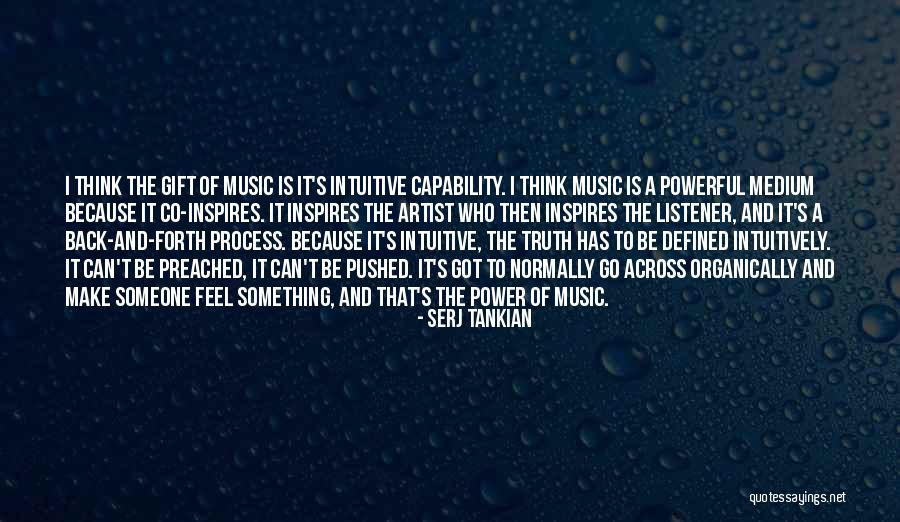 Music Inspires Quotes By Serj Tankian