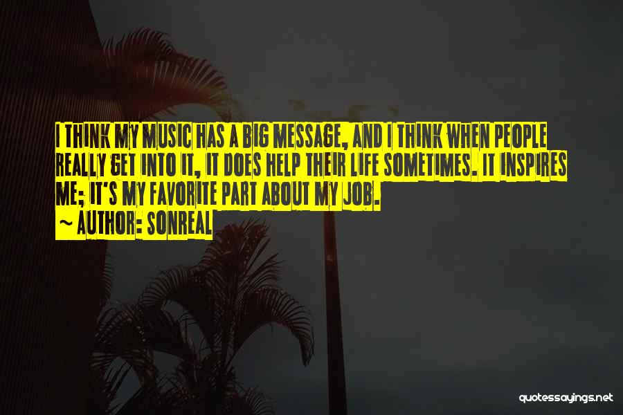 Music Inspires Quotes By SonReal