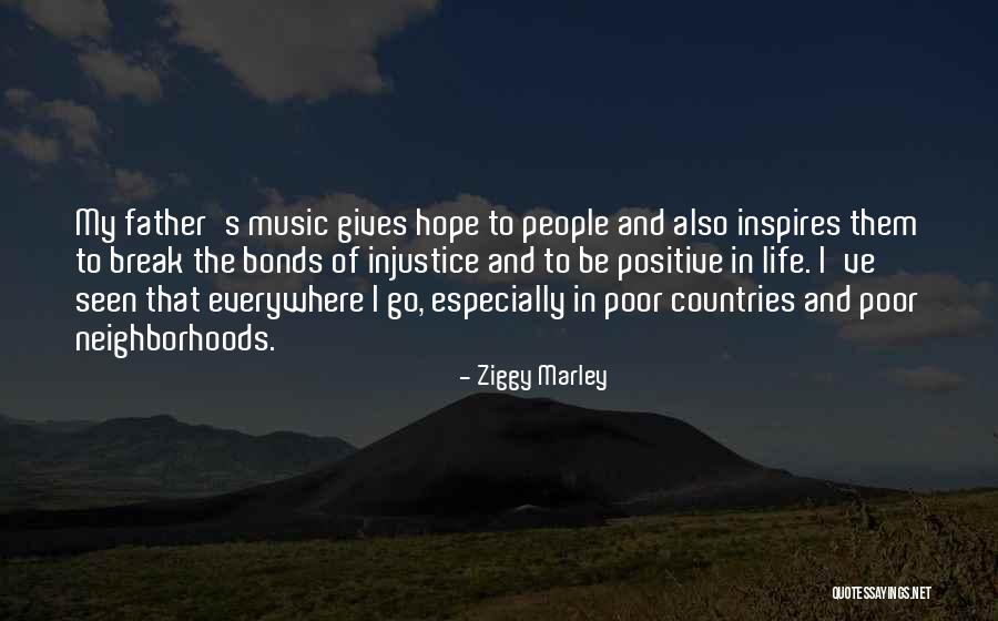 Music Inspires Quotes By Ziggy Marley