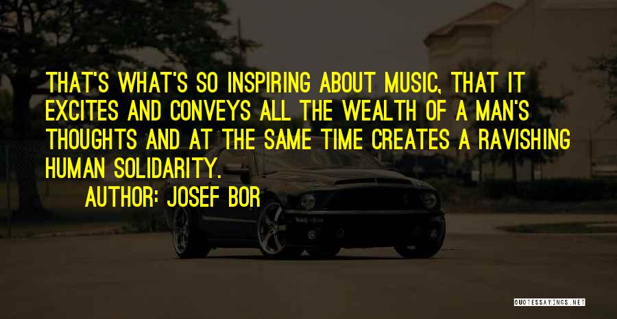 Music Inspiring Quotes By Josef Bor